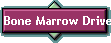 Bone Marrow Drive